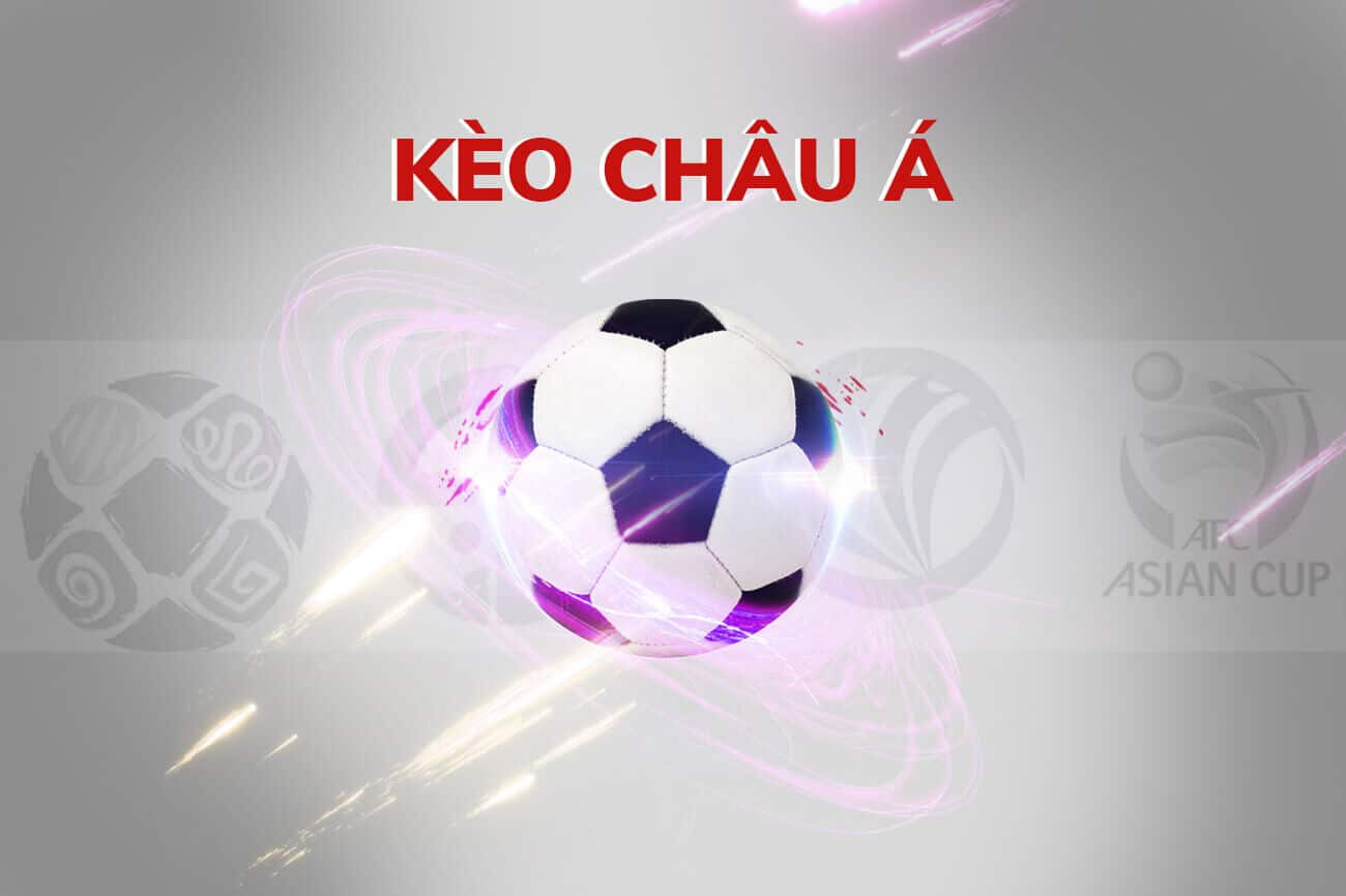 Kinh nghiệm chơi kèo châu Á cực hấp dẫn